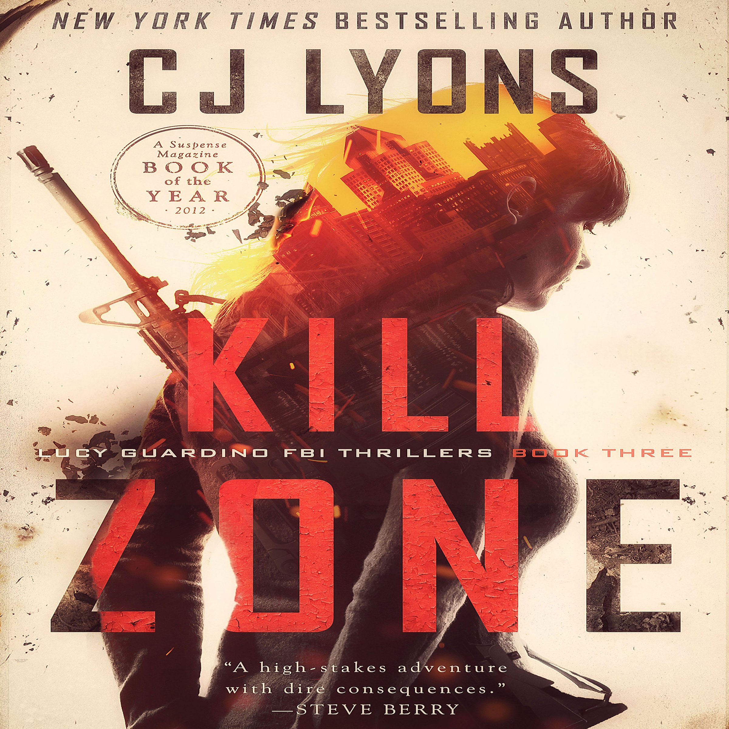 Kill Zone: A Lucy Guardino FBI Thriller, Book 3