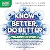 Know Better, Do Better: Comprehension