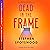 Dead in the Frame: A Pentecost and Parker Mystery, Book 5
