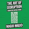 The Art of Disruption