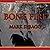 Bone Fire: A Novel