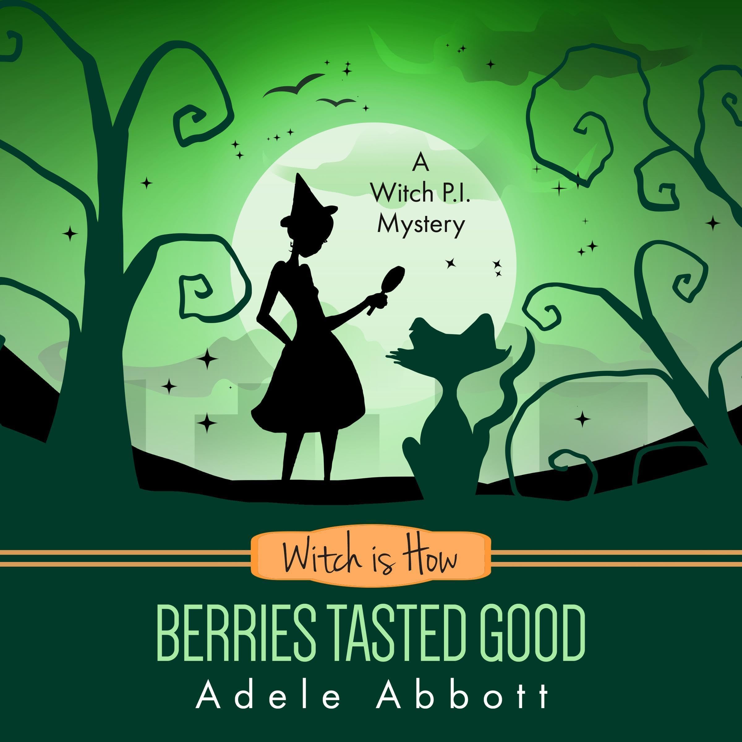 Witch Is how Berries Tasted Good: A Witch P.I. Mystery, Book 26 (Audible Audio)