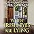When Irish Eyes Are Lying: The Kilteegan Bridge Story, Book 4