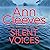 Silent Voices: A Vera Stanhope Novel 4