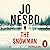 The Snowman: The sensational Sunday Times bestselling police procedural, featuring Detective Harry Hole