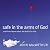 Safe in the Arms of God: Truth from Heaven About the Death of a Child – Biblical Comfort for Christian Parents and Families Experiencing Grief and Loss