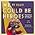 We Could Be Heroes by Pj Ellis