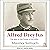 Alfred Dreyfus: The Man at the Center of the Affair