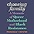 Choosing Family by Francesca T. Royster