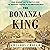 The Bonanza King