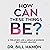 How Can These Things Be?: A Preacher and a Miracle Worker but Denied Heaven!