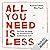 All you need is less (Germa...