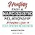 Healing from a Narcissistic Relationship by Margalis Fjelstad