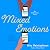 Mixed Emotions: All Mixed Up, Book 3