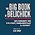 The Big Book of Belichick: His Thoughts on Strategy, Fundamentals & History
