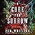 A Cure for Sorrow: A Novel