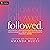 Followed: The Content Creat...