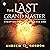 The Last Grand Master: Cham...