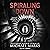Spiraling Down: A Collectio...