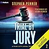 Trial by Jury: A ...