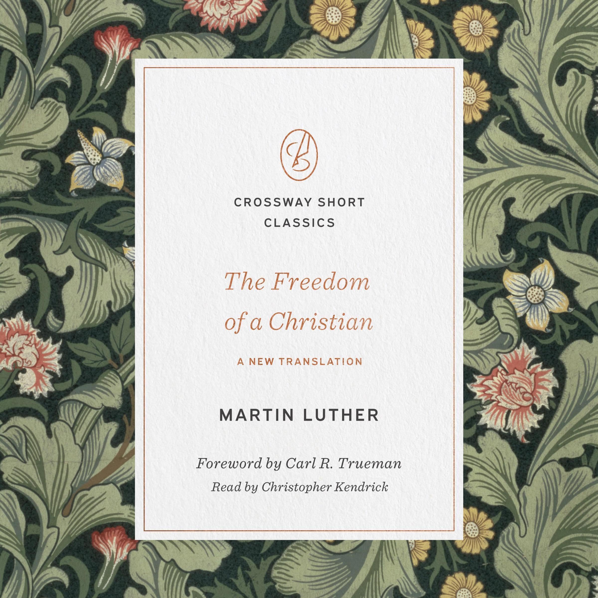 The Freedom of a Christian: Crossway Short Classics (Audible Audio)