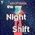 The Night Shift