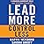 Lead More, Control Less by Marvin R. Weisbord