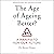 The Age of Ageing Better?: A Manifesto for Our Future