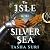 The Isle in the Silver Sea