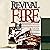 Revival Fire: How God Uses ...