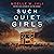 Such Quiet Girls by Noelle W. Ihli