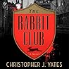 The Rabbit Club: ...