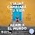 Viajar cambiará tu vida