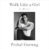 Walk Like a Girl:...