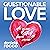 Questionable Love: Do You L...
