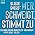 Wer schweigt, stimmt zu: Üb...