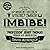 Imbibe! Updated and Revised...