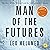 Man of the Futures: The Sto...