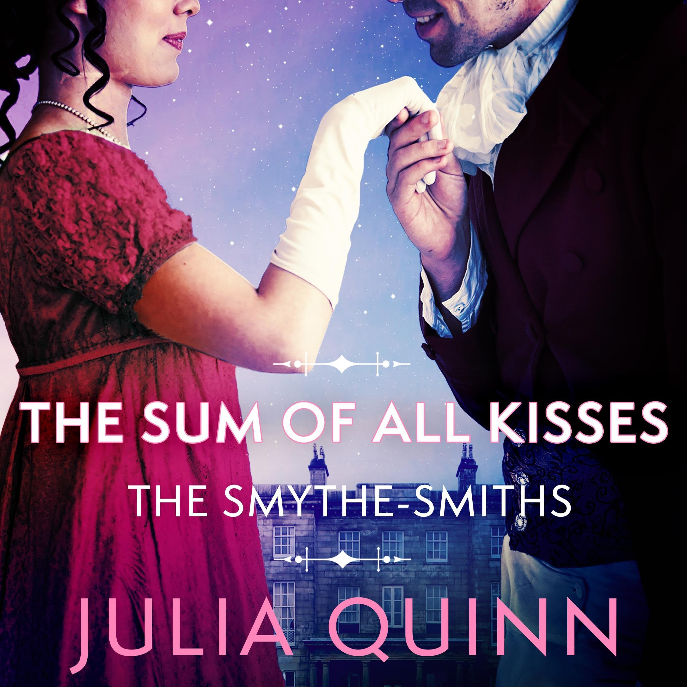 The Sum of All Kisses: Smythe-Smith Quartet, Book 3 (Audible Audio)
