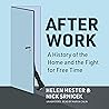 After Work by Helen Hester