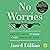 No Worries: How to Live a S...