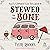 Stewed to the Bone: Max's Campervan Case Files, Book 6
