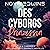 Des Cyborgs Prinzessin: Royale Cyborgs 1