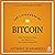 The Little Book of Bitcoin: What You Need to Know That Wall Street Has Already Figured Out