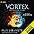Vortex: The Frozen Flame, Book 6