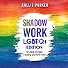 Shadow Work: LGBT...