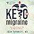 Keto for Migraine by Josh Turknett