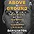 Above the Ground: A True Story of the Troubles in Northern Ireland