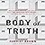 Body Truth by Harriet Brown Body Truth by Harriet Brown
