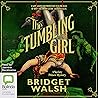 The Tumbling Girl...